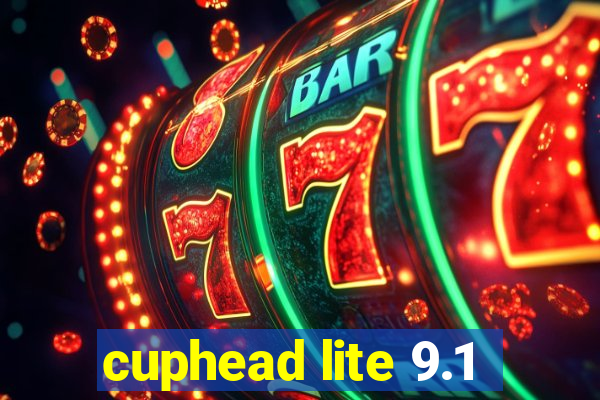 cuphead lite 9.1